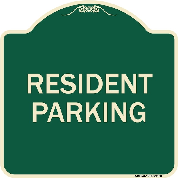 Signmission Parking Resident Parking Heavy-Gauge Aluminum Architectural Sign, 18" x 18", G-1818-23356 A-DES-G-1818-23356 - main